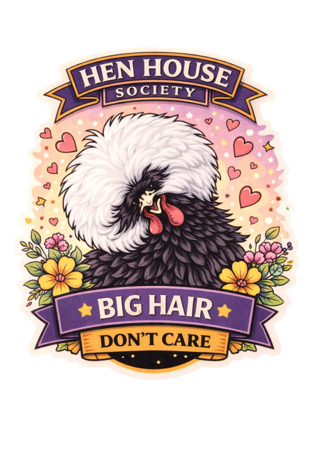 Big Hair Don’t Care Chicken Sticker – Cute Funny Hen Decal (3”)