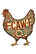 F-CAW-F Tooled Chicken Sticker – Funny Cluck Around Decal (3”)