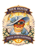 Faith Over Feathers Sticker – Christian Chicken Decal (3”)