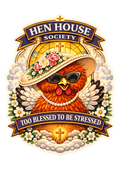Too Blessed to Be Stressed Chicken Sticker – Christian Hen Sticker Faith Farm Decal Cute Chicken Mom Gift (3”)